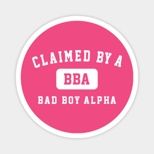 Claimed by a Bad Boy Alpha University style - Dark colors Magnet